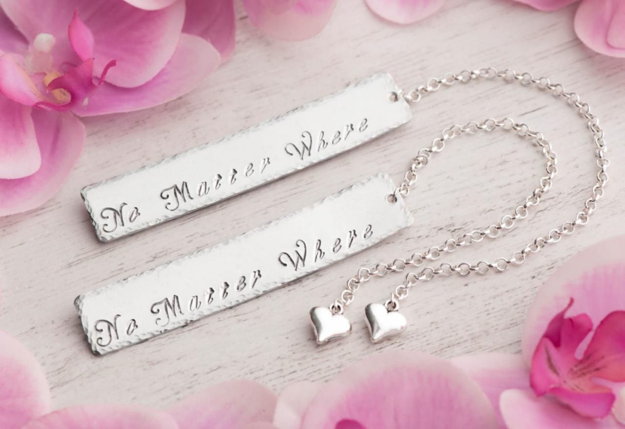 Hand stamped metal bookmarks with engraved No matter Where as best friend long distance gift set as set of 2 sisters best friend - bookmark personalize