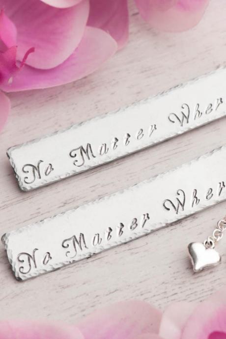 Hand Stamped Metal Bookmarks With Engraved No Matter Where As Friend Long Distance Gift Set As Set Of 2 Sisters Friend - Bookmark Personalize